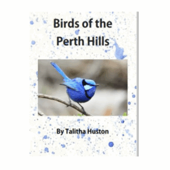 Birds of the Perth Hills Book by Talitha Huston