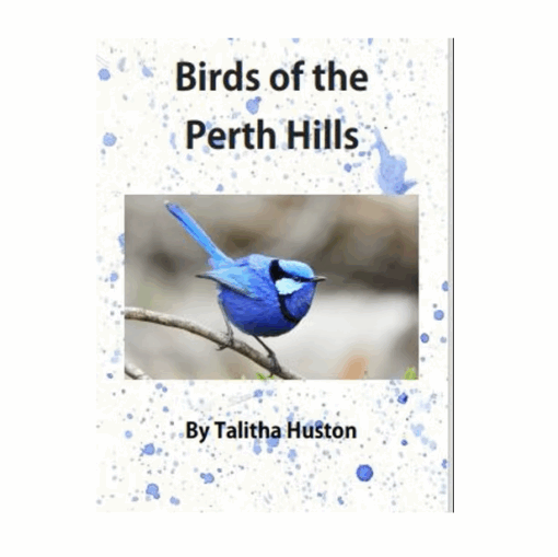 Birds of the Perth Hills Book by Talitha Huston